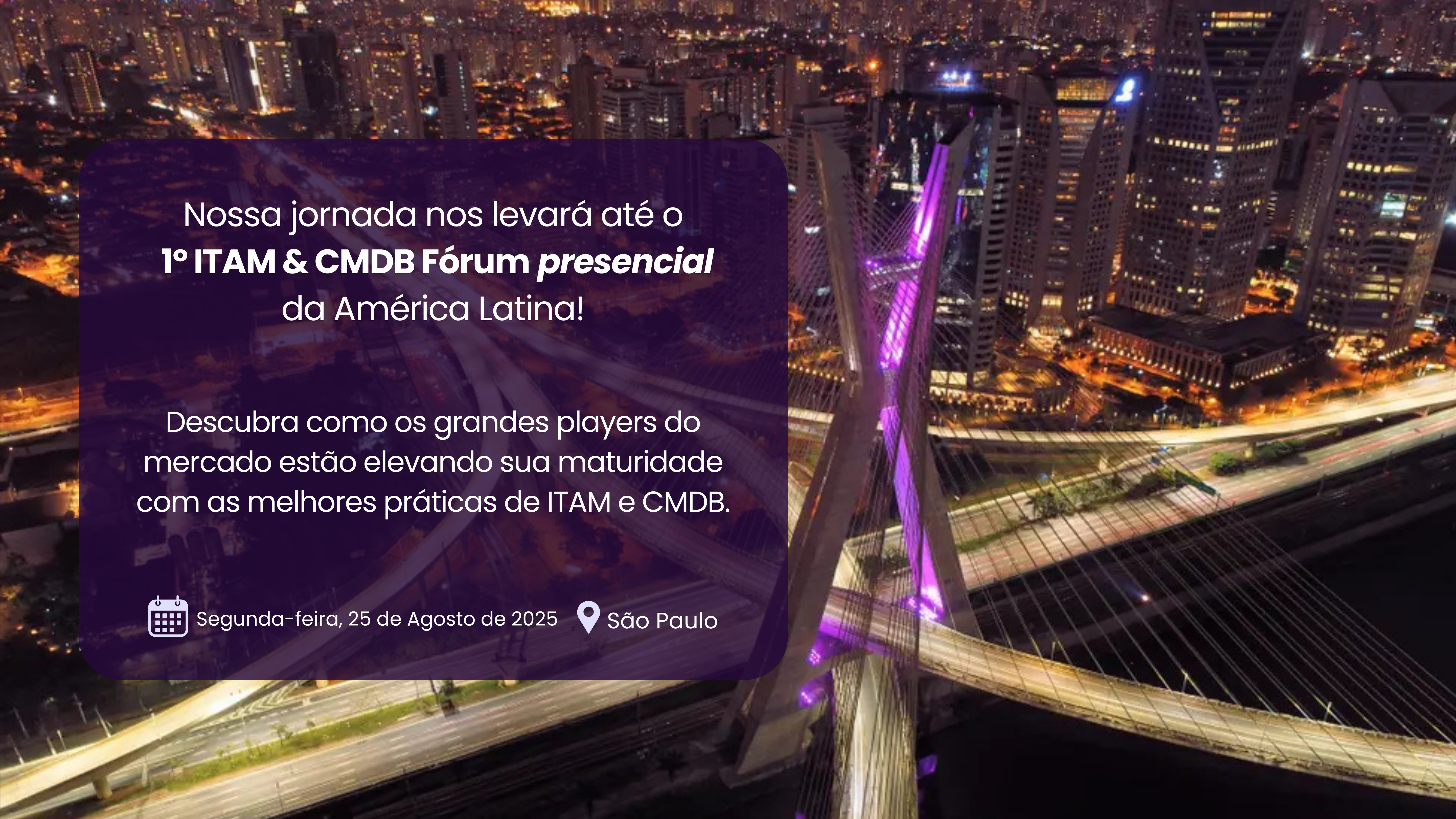 Evento presencial ITAM & CMDB Fórum