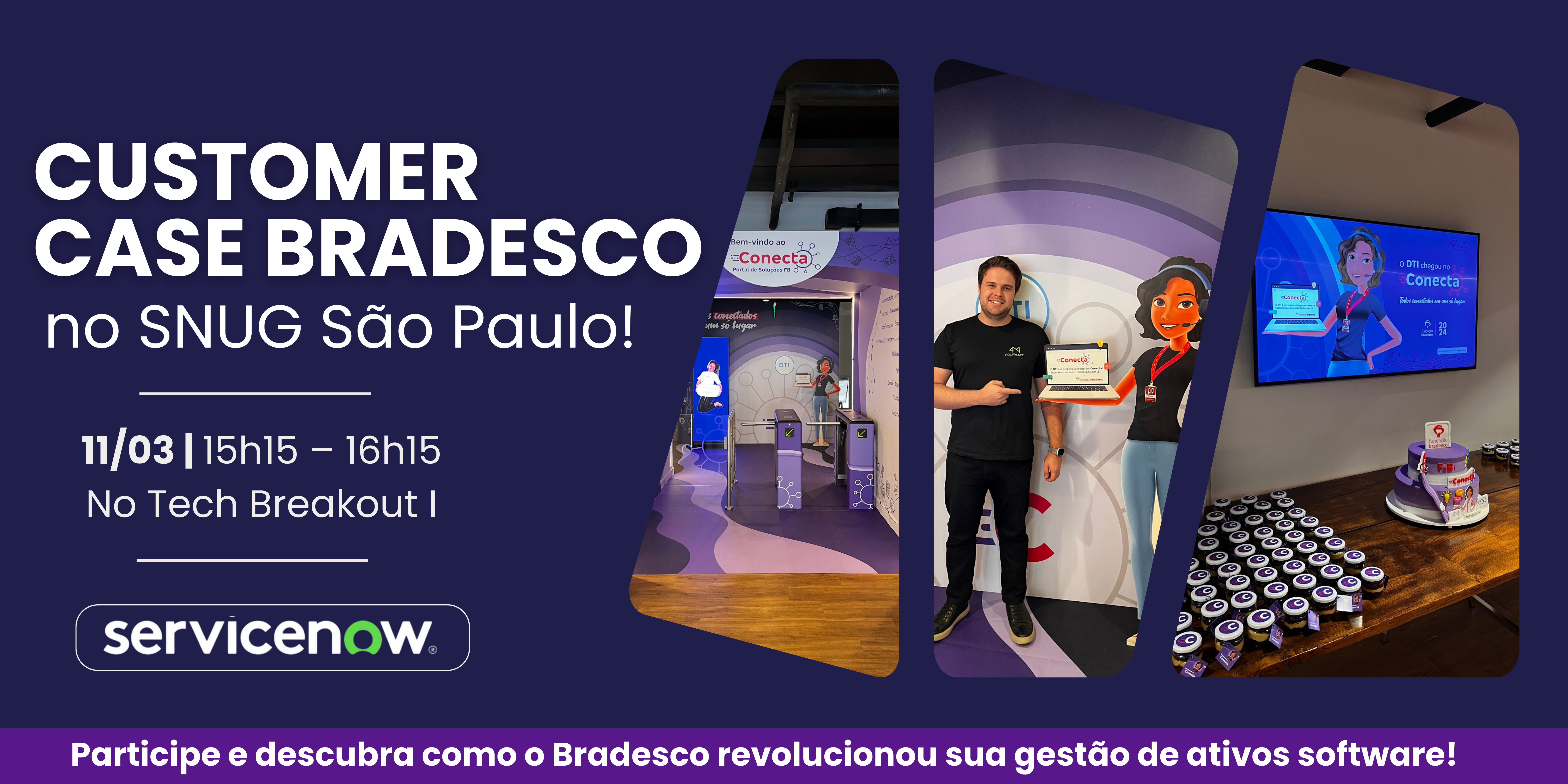 4MATT e Bradesco - SNUG Servicenow 2025