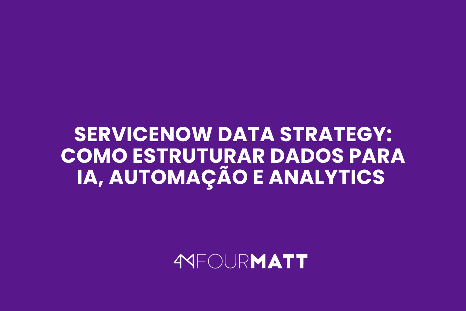 ServiceNow Data Strategy